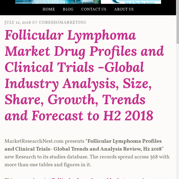 Follicular Lymphoma Market Drug Profiles and Clinical Trials -Global Industry Analysis, Size, Share, Growth, Trends and Forecast to H2 2018