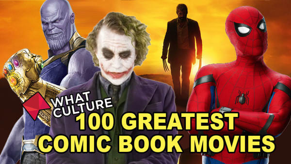 100 Greatest Comic Book Movies Of All Time