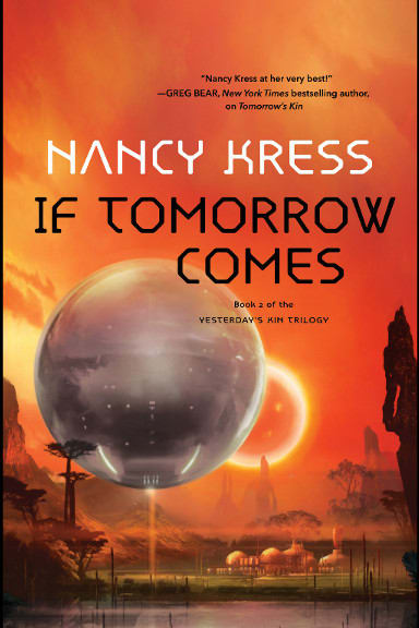 If Tomorrow Comes by Nancy Kress