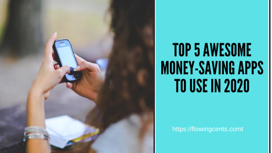 Top 5 Awesome Money-Saving Apps To Use In 2020