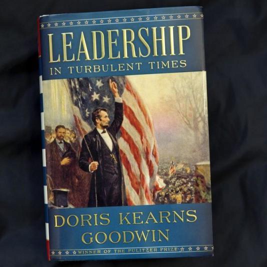 Leadership In Turbulent Times By Doris Kearns Goodwin