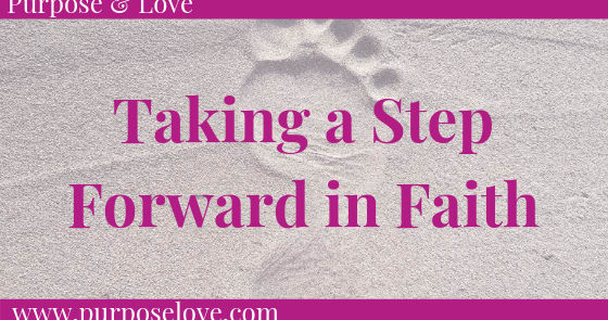 Taking a Step Forward in Faith