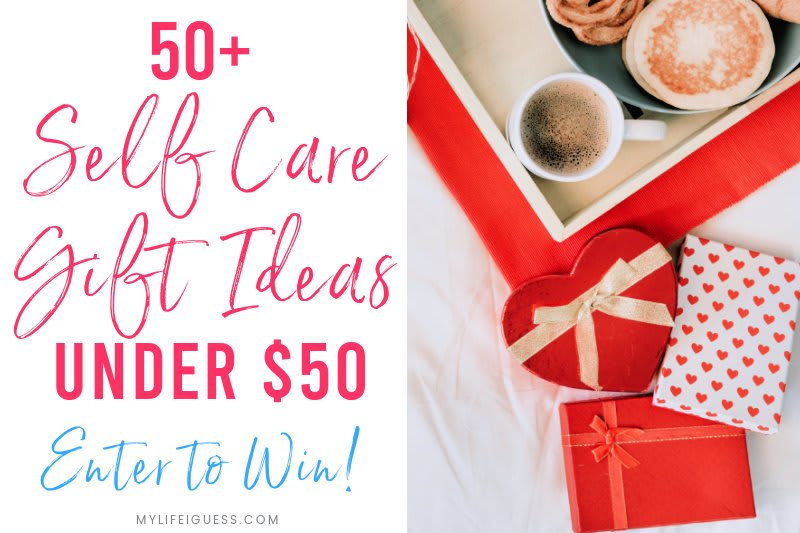 50+ Self Care Gift Ideas For Under $50 in 2020 - Enter to Win!