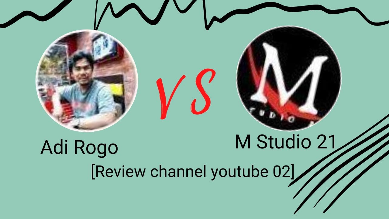 Adi Rogo vs M Studio 21 [review channel youtube 02]