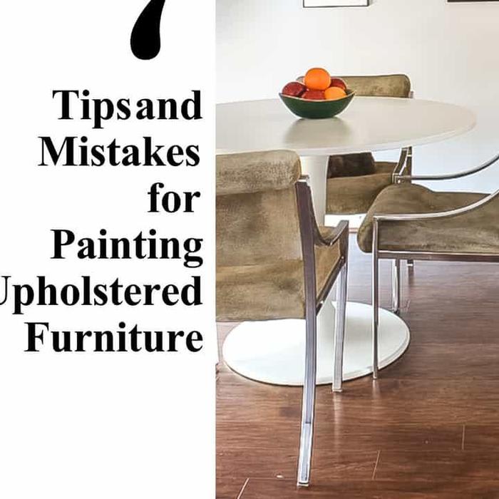 TIPS AND MISTAKES FOR PAINTING UPHOLSTERED FURNITURE