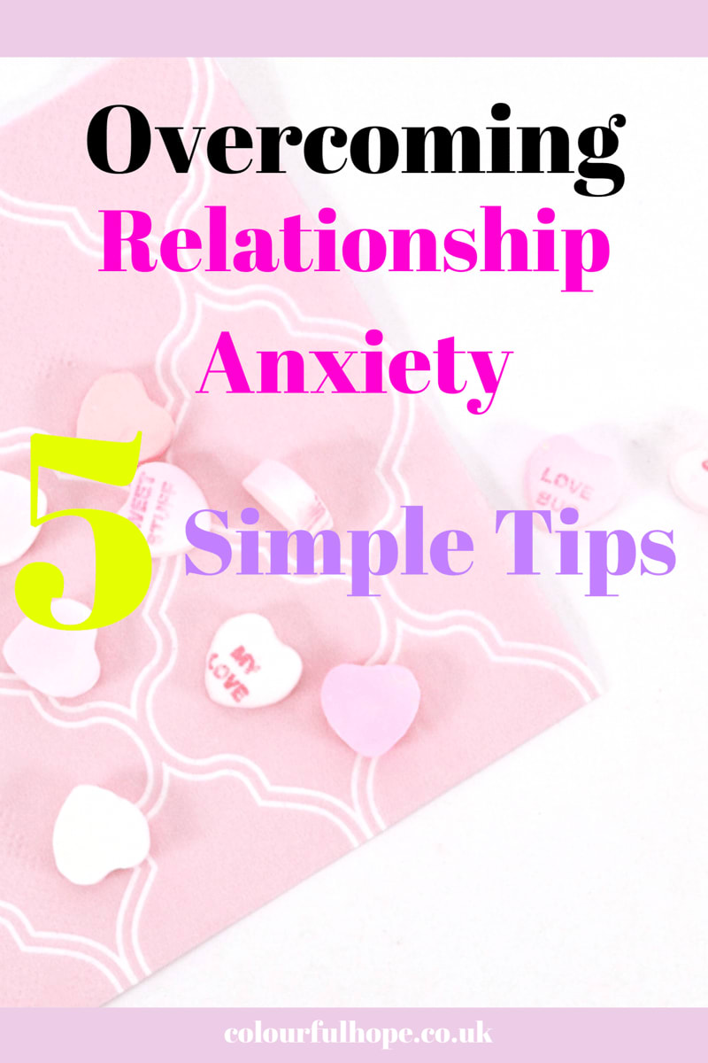 5 Tips On Overcoming Relationship Anxiety