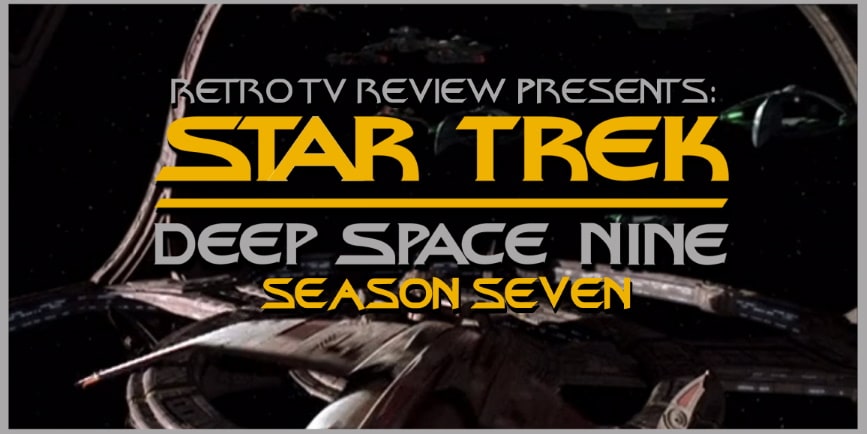 Retro TV Review: Star Trek DS9 SSN 7 Episode One: Image In The Sand