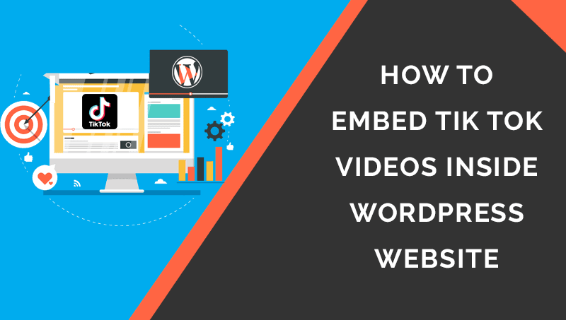 How To Embed Tik Tok Video In WordPress Website With 4 Steps