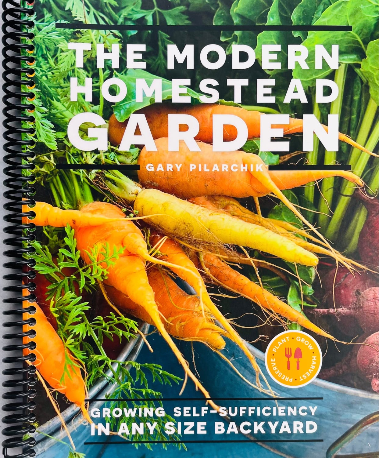 The Modern Homestead Garden: Growing Self-sufficiency in Any Size Backyard (Spiral Bound)