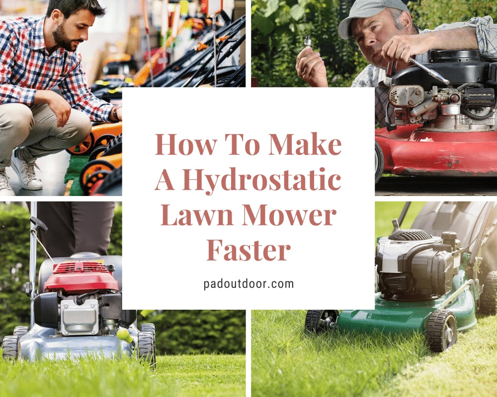 How To Make A Hydrostatic Lawn Mower Faster?