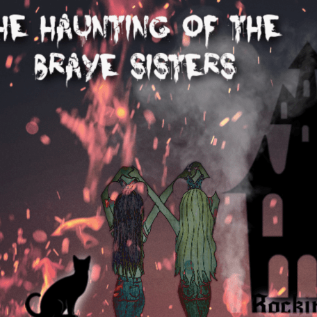 Halloween Special, Pt 2: The Haunting of the Braye Sisters