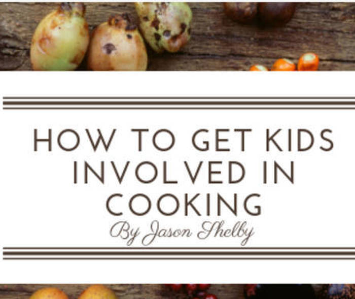 How to Get Your Kids Involved in Cooking