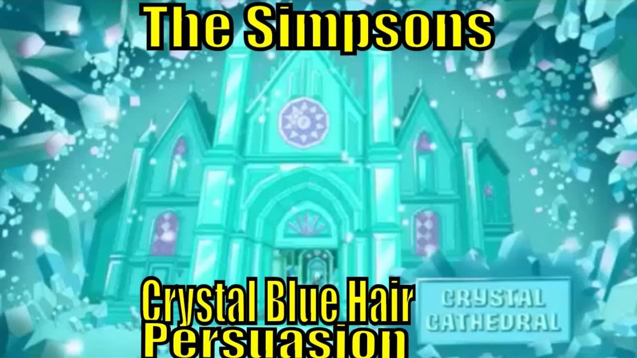 The Simpsons S 30 E 23 Crystal Blue Hair Persuasion