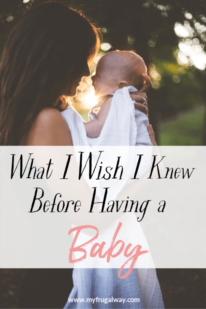 What I Wish I Knew Before Having A Baby