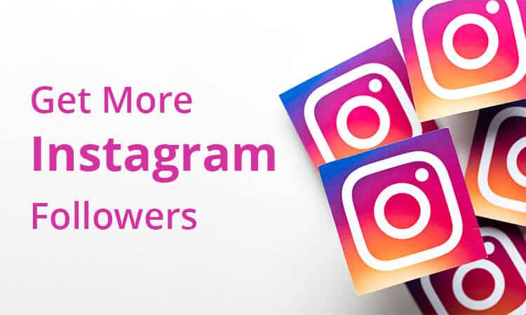 How to get more followers on Instagram - Best Tactics for 2019