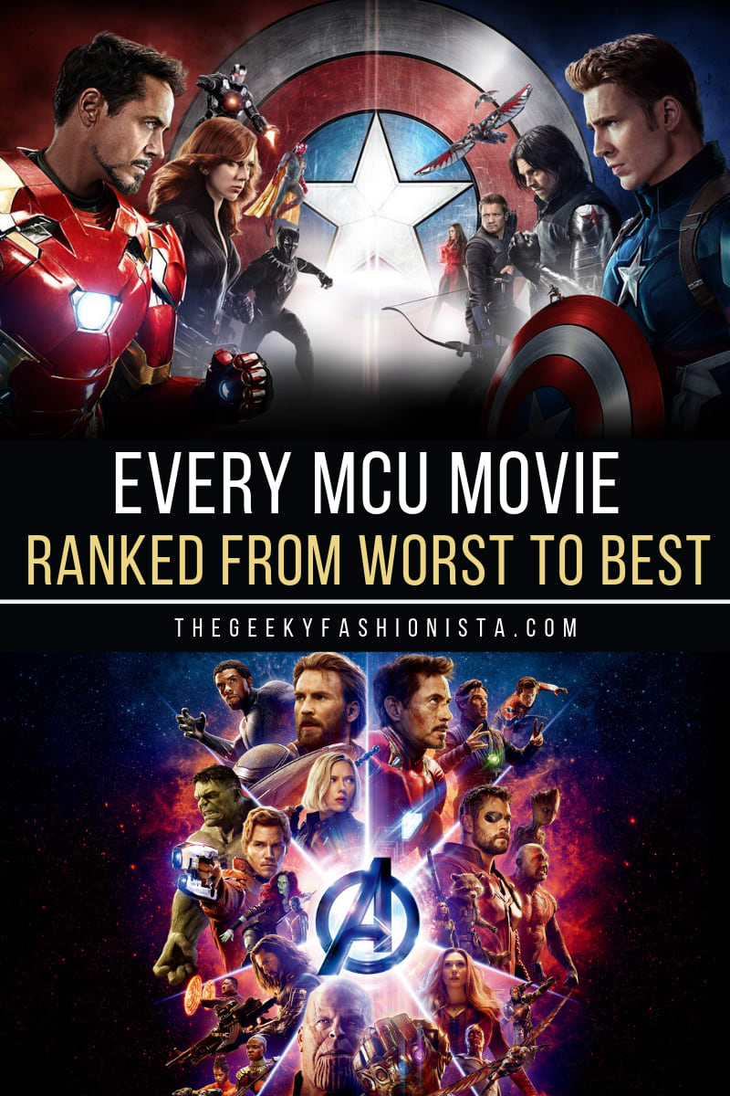 Every MCU Movie Ranked from Worst to Best - The Geeky Fashionista