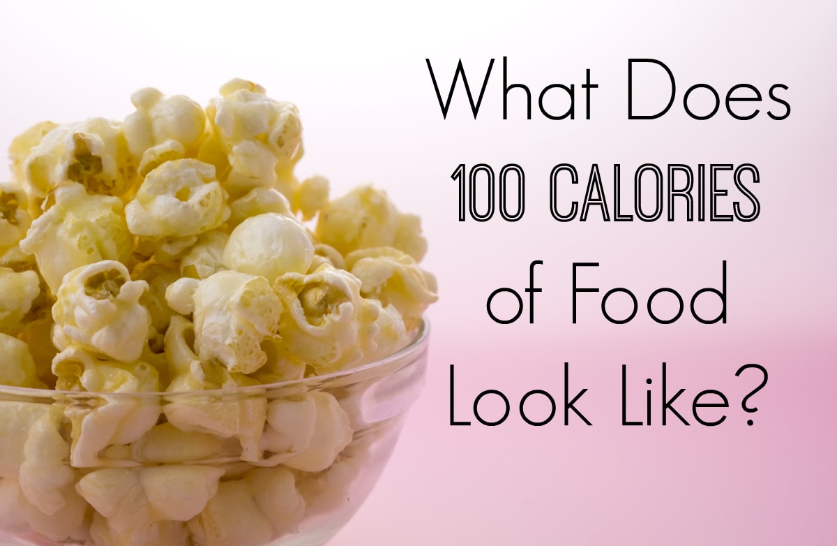 What Does 100 Calories Look Like?