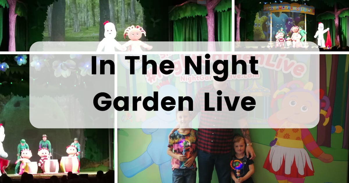 In The Night Garden Live Review