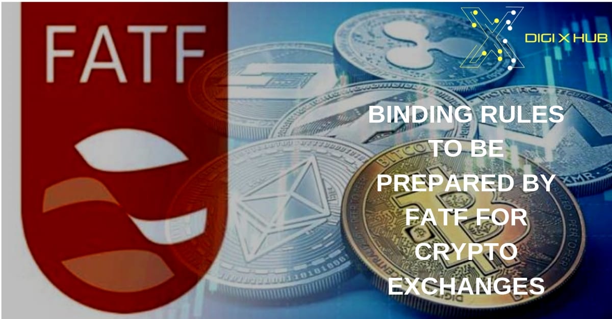 Binding Rules To Be Prepared By FATF For Crypto Exchanges