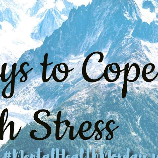 Mental Health Monday: 5 ways to cope with stress!