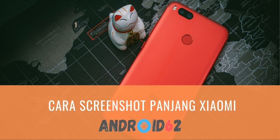 Cara Screenshot Panjang Xiaomi Redmi Note MIUI