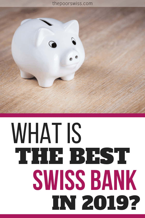 What is the Best Swiss Bank in 2019?