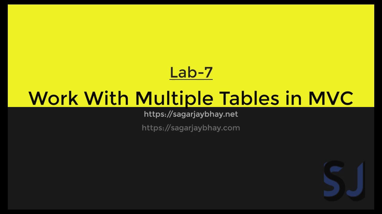 Working With Multiple Tables In MVC By Sagar Jaybhay