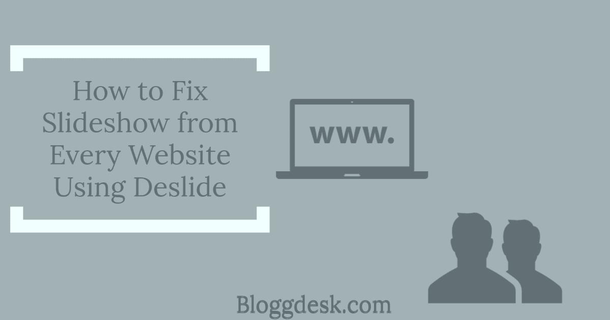 Deslide : How to Fix Slideshow from Every Website