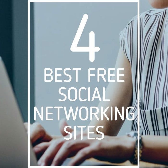 4 Best Free Social Networking Sites: How to Chat Online