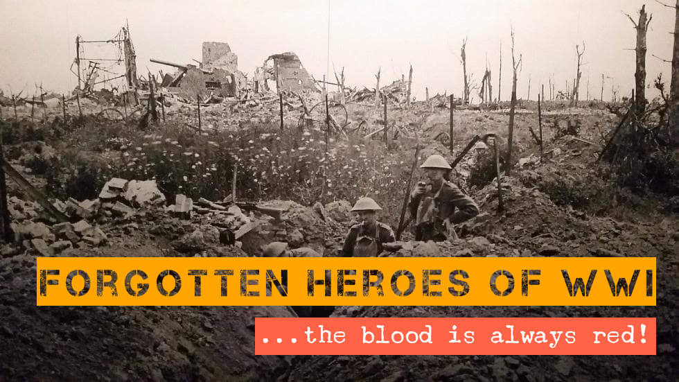 Forgotten heroes of WWI: different skin color but single coloured soul!
