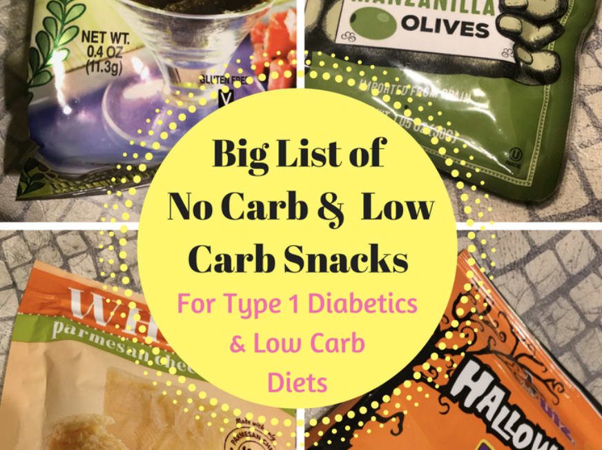 No Carb & Low Carb Snacks for Kids or Adults with Type 1 Diabetes Or Low Carb Eaters + Downloadable List