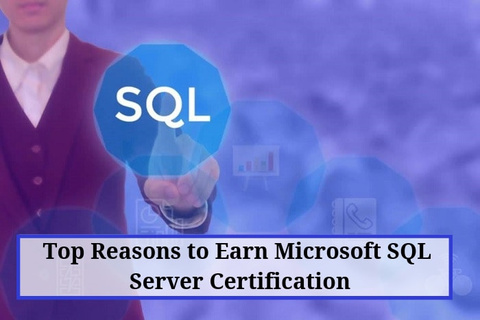 Benefits of Earning Microsoft SQL Server Certification