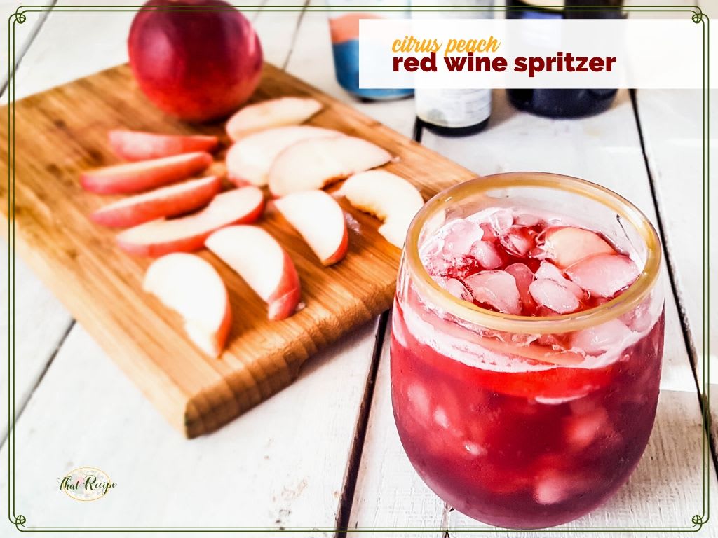 Citrus Peach Red Wine Spritzer and more Summer Sips