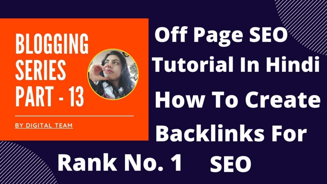 Off page seo tutorial in hindi [Off Page SEO 2020] Blogging Part -13