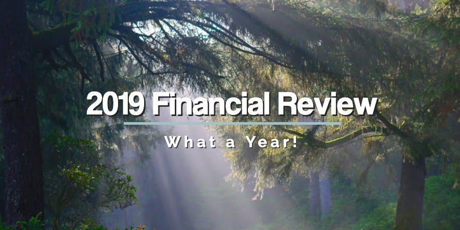 2019 Financial Review - What a Year!