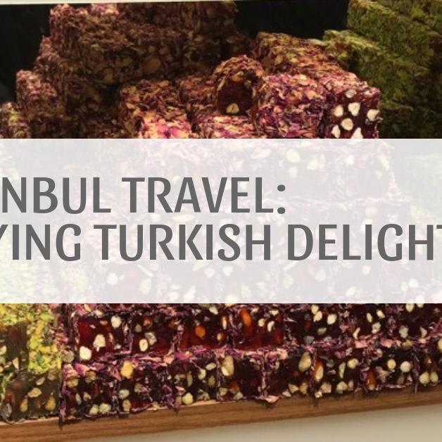 Tips on Buying Turkish Delight