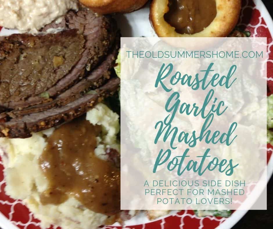 Easy Roasted Garlic Mashed Potatoes- An Ultimate Recipe