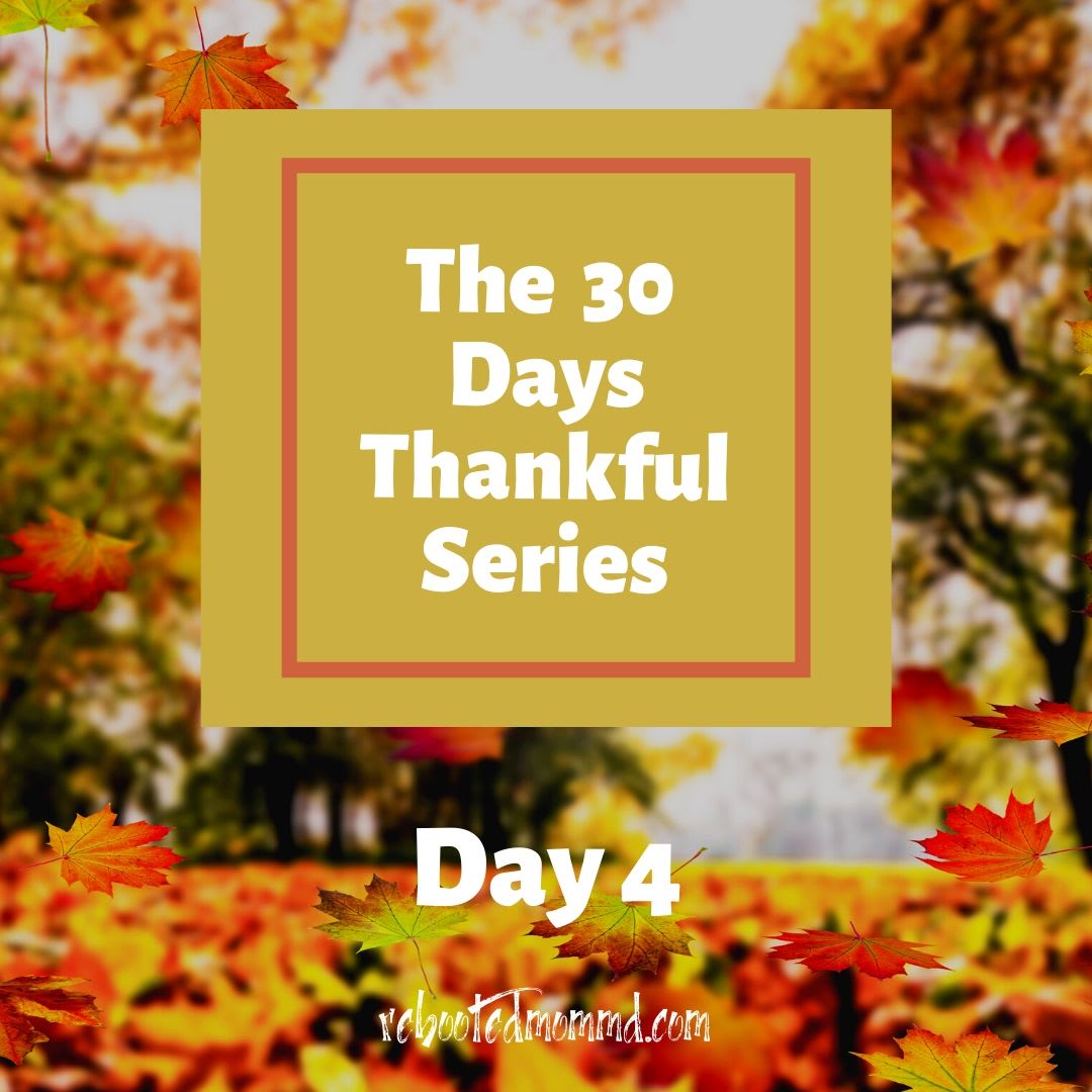 Day 4: Thankful for Challenges that Help Us Grow