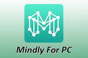Mindly For PC [ Windows 10, 8, 7 and Mac]