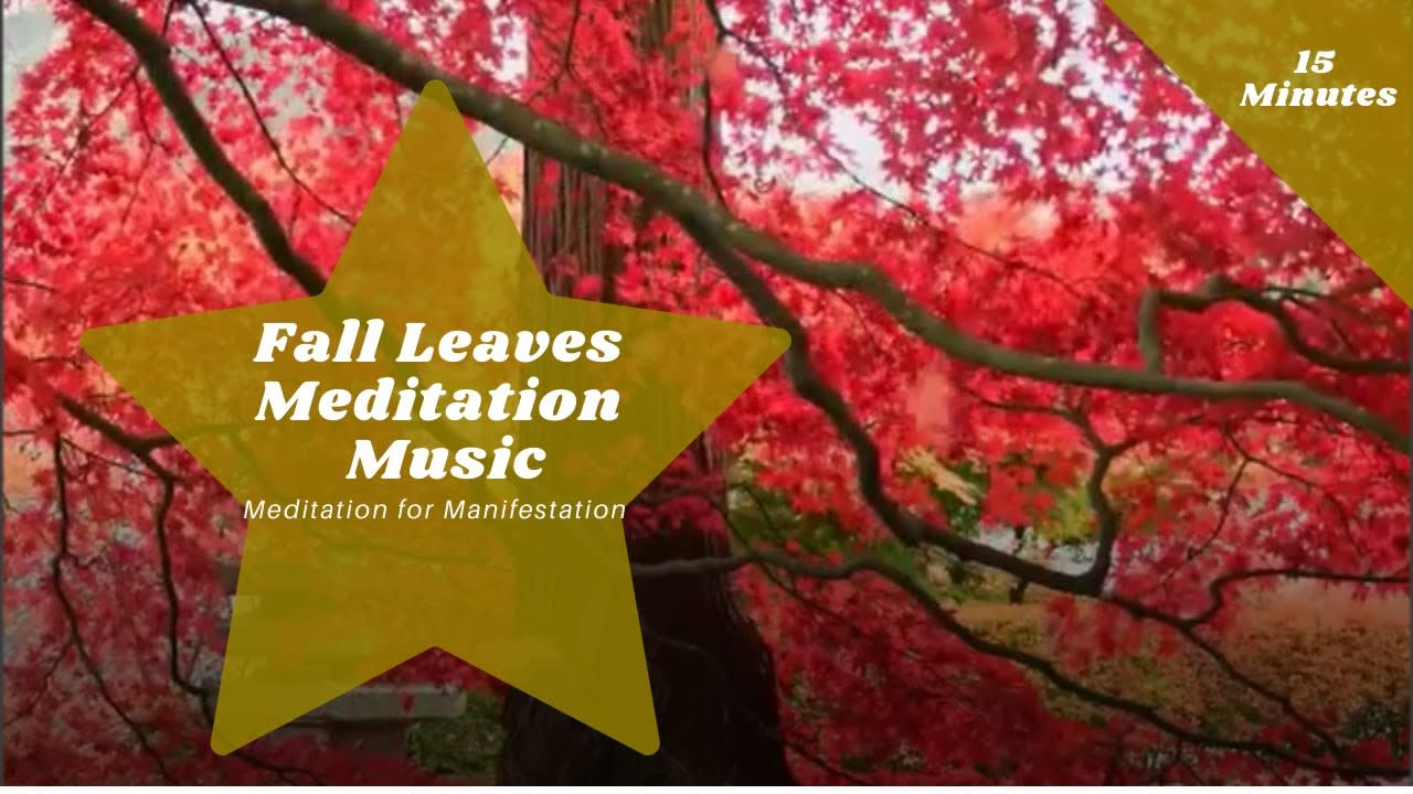 Fall Leaves Meditation Music