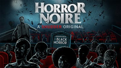 Watch Horror Noire: A History of Black Horror on Shudder