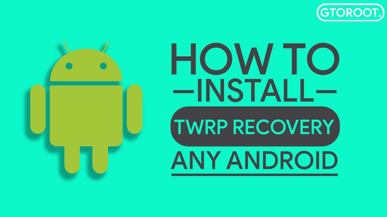 How to Install TWRP Recovery On Any Android Phone With EASY STEPS!