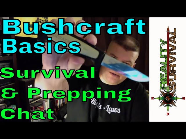 Bushcraft Basics & Survival and Prepping Chat