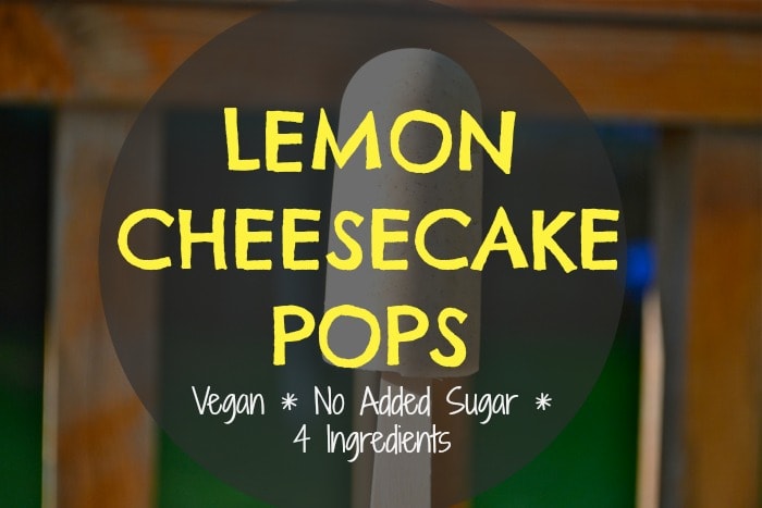 Vegan Lemon Cheesecake Frozen Pops