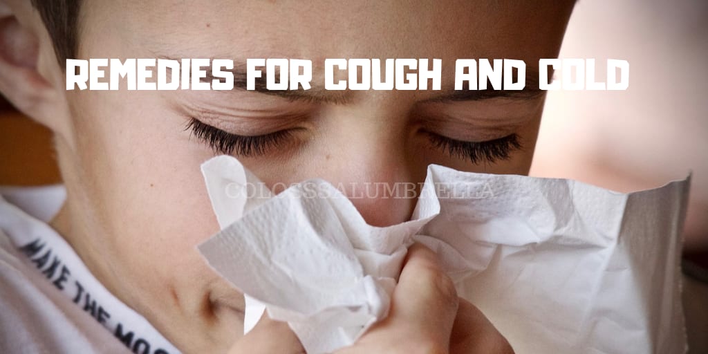 Home Remedies for cough and cold