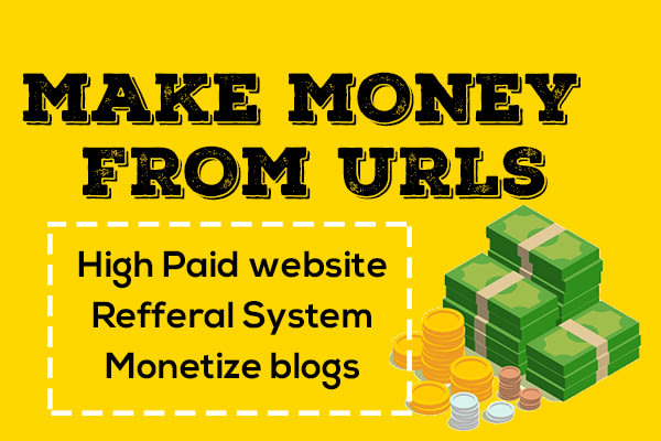High paying website to earn money from URL shortener