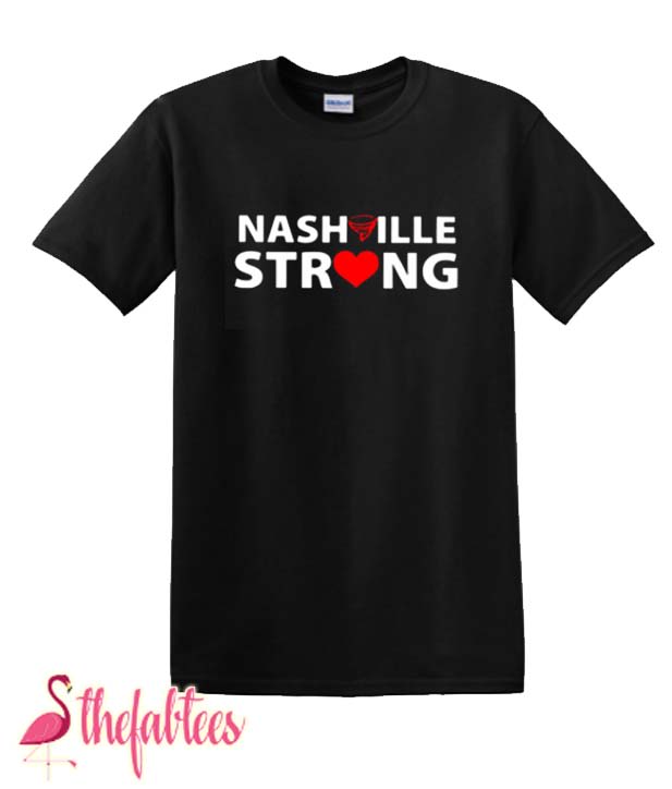 Nashville Strong Native in Nashville Fabulous T Shirt