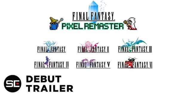 Final Fantasy Pixel Remaster Game Series Revealed for Mobile Devices, PC