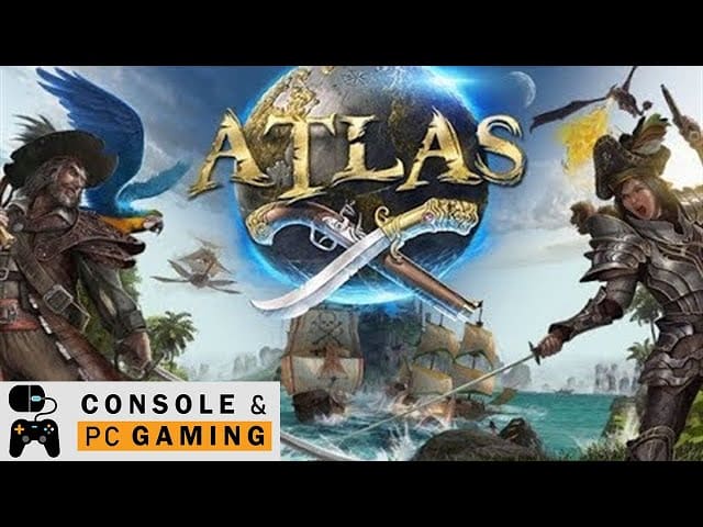 PC Games -Atlas Gameplay by Console and PC Gaming