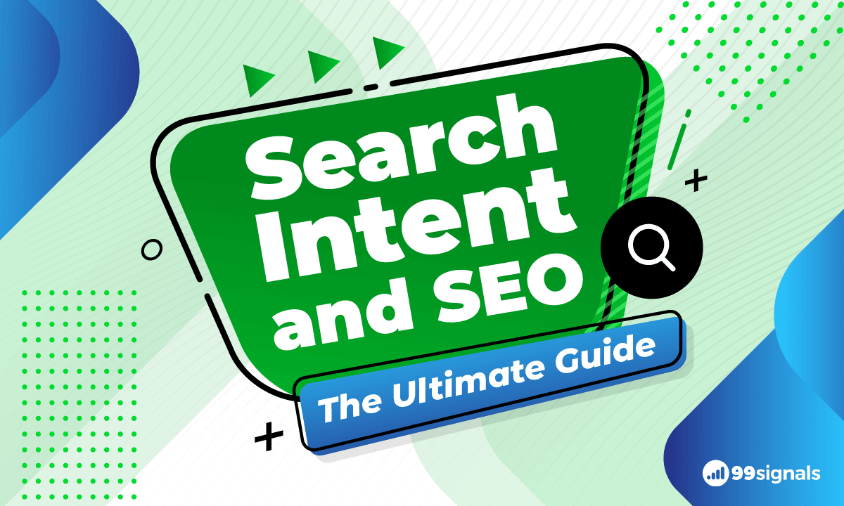 Search Intent and SEO: The Ultimate Guide [2020]